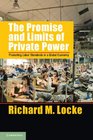 The Promise and Limits of Private Power Promoting Labor Standards in a Global Economy