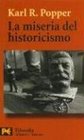 La miseria del historicismo / The Poverty of Historicism