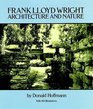 Frank Lloyd Wright Architecture and Nature