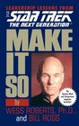 Make It So Leadership Lessons from Star Trek The Next Generation