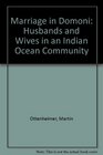Marriage in Domoni Husbands and Wives in an Indian Ocean Community