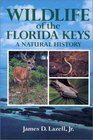 Wildlife of the Florida Keys A Natural History