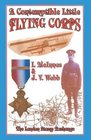 A contemptible little flying corps Being a definitive and previously nonexistent roll of those Warrant Officers NCO's and Airmen who served in the  prior to the outbreak of the First World War