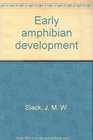 Early amphibian development
