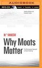 Why Moats Matter The Morningstar Approach to Stock Investing