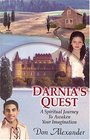 Darnia's Quest A Spiritual Journey to Awaken Your Imagination