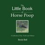 The Little Book of Horse Poop