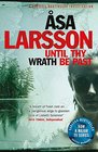 Until Thy Wrath Be Past A Rebecka Martinsson Investigation