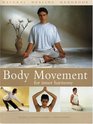 Body Movement for Inner Harmony Natural Healing Handbook