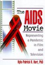The AIDS Movie Representing a Pandemic in Film and Television