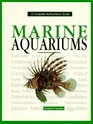 Marine Aquariums A Complete Authoritative Guide