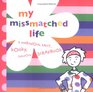 My MissMatched Life A Marvelous Zany Kooky Fabulous Scrapbook