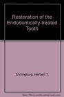 Restoration of the Endodontically Treated Tooth