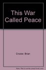 This War Called Peace