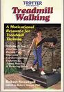 Treadmill Walking A Motivational Resource for Treadmill Training