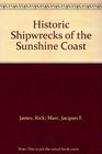 Historic shipwrecks Of the Sunshine Coast