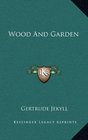 Wood And Garden