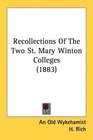 Recollections Of The Two St Mary Winton Colleges
