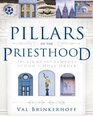 Pillars of the Priesthood The Signs and Symbols of God's Holy Order