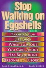 Stop Walking on Eggshells Coping When Someone You Care about Has Borderline Personality Disorder