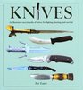 Knives: An Illustrated Encyclopedia of Knives for Fighting, Hunting, and Survival