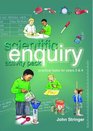 Scientific Enquiry Activity Pack Practical Tasks for Years 3 and 4