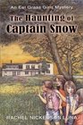 The Haunting of Captain Snow  Book  The Eel Grass Girls Mysery Series