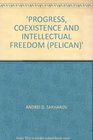 Progress Coexistence And Intellectual Freedom