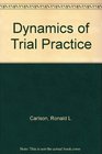 Dynamics of Trial Practice Problems and Materials  Fall 1999 Supplement