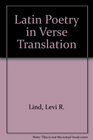 Latin Poetry in Verse Translation