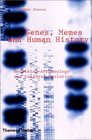 Genes Memes and Human History Darwinian Archaeology and Cultural Evolution