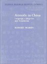 Aristotle in China  Language Categories and Translation
