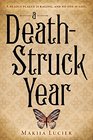 A DeathStruck Year