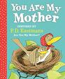 You Are My Mother Inspired by PD Eastman's Are You My Mother