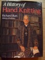 A HISTORY OF HAND KNITTING