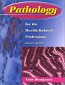 Pathology for the HealthRelated Professions