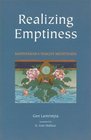 Realizing Emptiness Madhyamaka Insight Meditation