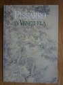 Pissarro in Venezuela Works in Venezuelan collections of Camille Pissarro's Venezuelan oeuvre