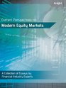 Current Perspectives on Modern Equity Markets