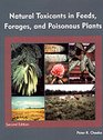 Natural Toxicants in Feeds Forages and Posionous Plants