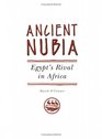 Ancient Nubia Egypt's Rival in Africa