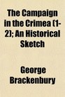 The Campaign in the Crimea  An Historical Sketch