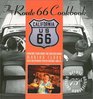 The Route 66 Cookbook Comfort Food from the Mother Road