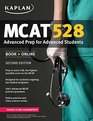 Kaplan MCAT 528: Advanced Prep for Advanced Students (Kaplan Test Prep)