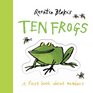 Quentin Blake's Ten Frogs A First Book About Numbers