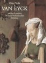 Van Eyck and the Founders of Early Netherlandish Painting