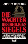 Die Wchter des heiligen Siegels Auf der Suche nach der verschollenen Bundeslade