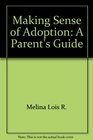 Making sense of adoption A parent's guide