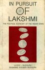 In Pursuit of Lakshmi The Political Economy of the Indian State