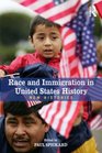 Race and Immigration in the United States New Histories